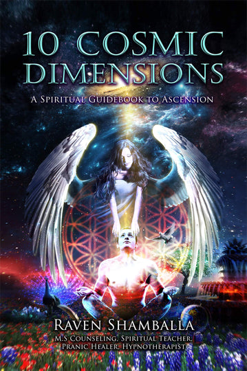 10 Cosmic Dimensions: A Spiritual Guidebook to Ascension - eBook 